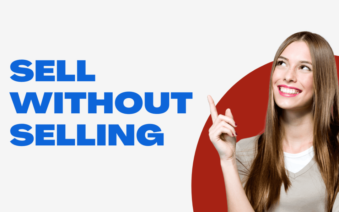 Content That Sells Without Feeling Salesy